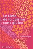 Le livre de la cuisine sans gluten