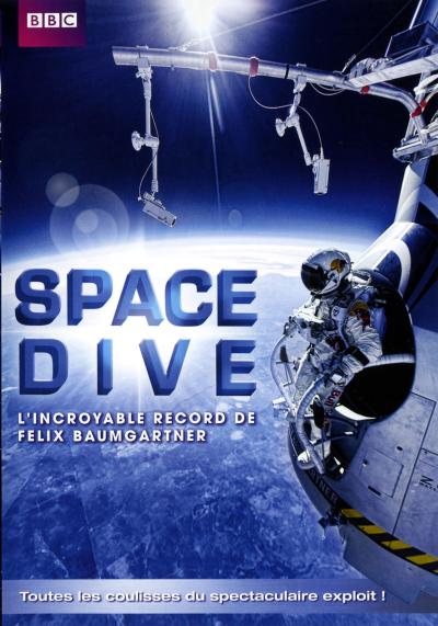 Space Dive : L'incroyable record de Felix Baumgartner