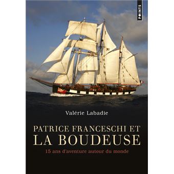 Patrice Franceschi et La Boudeuse