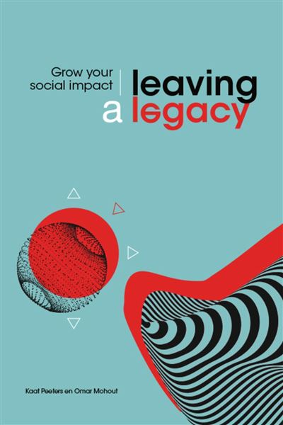 Leaving a legacy, Grow Your Social Impact