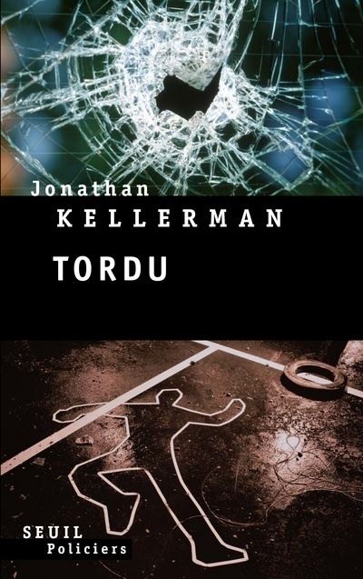 Tordu - Jonathan Kellerman - broché