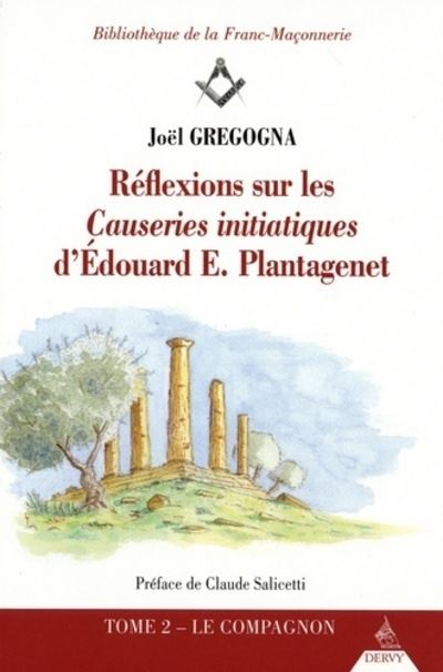 Réflexions sur les causeries initiatiques d'Edouard E. Plantagenet