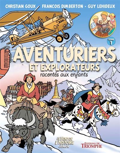 Aventuriers et explorateurs racontés aux enfants tome 1 - Guy Lehideux - cartonné