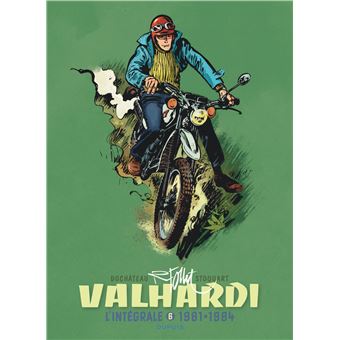 Valhardi Intégrale - Valhardi, L'intégrale, tome 6 (1981-1984)