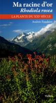 Ma racine d'or Rhodiola Rosea