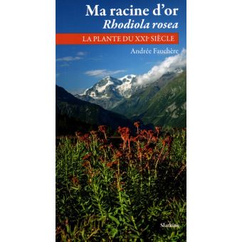 Ma racine d'or Rhodiola Rosea