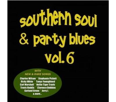 Southern soul and party Blues Volume 6