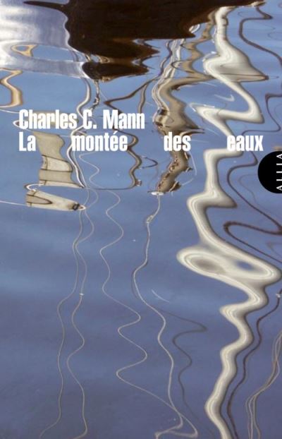 La montee des eaux - Charles C. Mann - broché