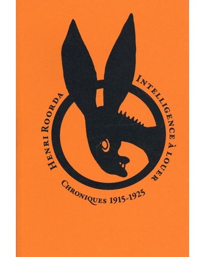 Intelligence à louer - Chroniques 1913-1925 - Henri Roorda - broché