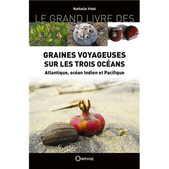 Graines voyageuses sur les trois océans