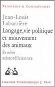 Langage, vie politique et mouvements des animaux