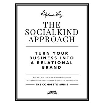 The SocialKind approach:  Turn your business into a relational brand