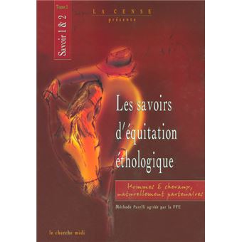 Les Savoirs D Equitation Ethologique Tome 1 Tome 1 Broche Yolaine De La Bigne Laurent Cresp Sandrine Dhondt Achat Livre Fnac