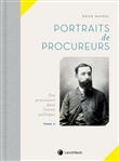 Portraits de procureurs tome 2