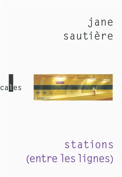 Stations (entre les lignes) - Jane Sautière - broché
