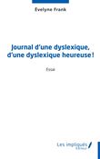 Journal d’une dyslexique, d’une dyslexique heureuse !