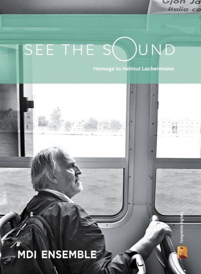 See The Sound Homage To Helmut Lachenmann DVD