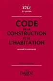Code de la construction et de l'habitation 2023 30ed - Annoté & commenté