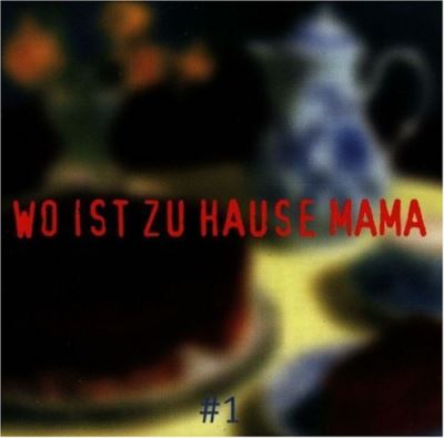 Wo ist zuhause mama