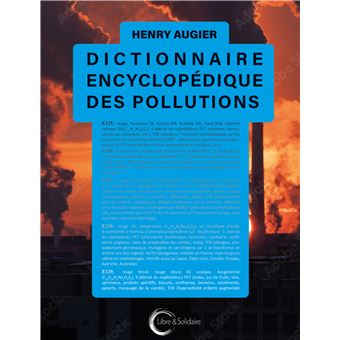 Dictionnaire encyclopédique des pollutions