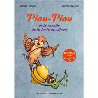 Piou-Piou et la recette de la tarte au citron