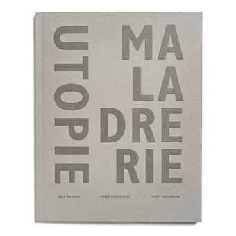 Utopie Maladrerie
