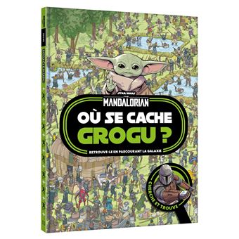 THE MANDALORIAN - Où se cache Grogu ? - Cherche et trouve - Star Wars
