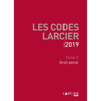 Code Larcier - Tome II - Droit pénal