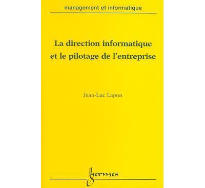 La direction informatique et le pilotage des entreprises