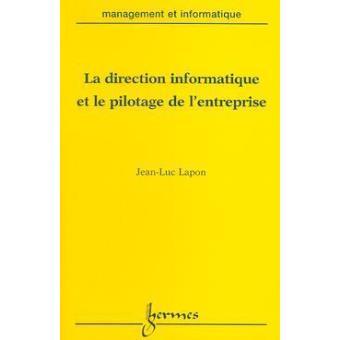La direction informatique et le pilotage des entreprises