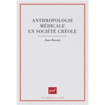 Anthropologie médicale en société créole