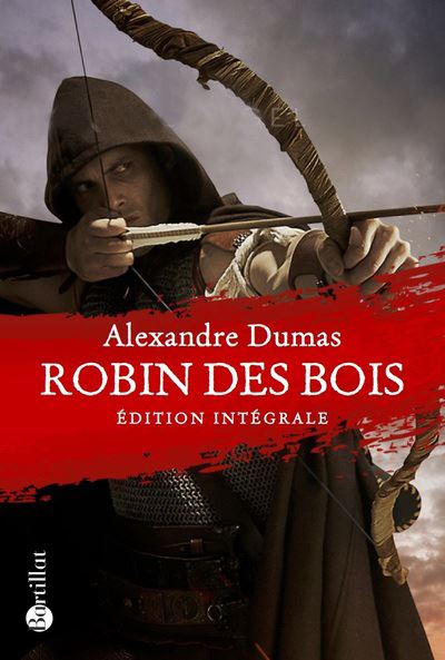 Robin des bois - Edition intégrale - Alexandre Dumas père - broché