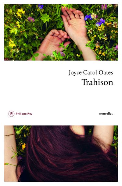 Trahison - Joyce Carol Oates - broché