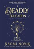A DEADLY EDUCATION