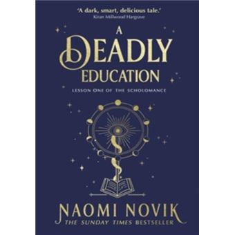 A DEADLY EDUCATION