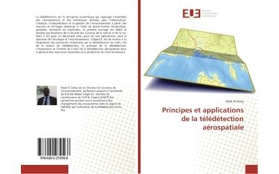 Principes et applications de la télédétection aérospatiale