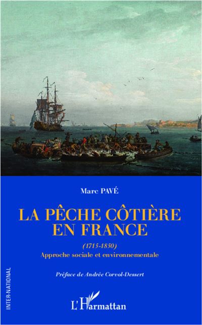 La pêche côtière en France - Marc Pavé - broché