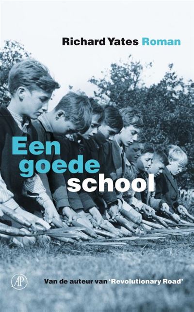 Een goede school roman - broché - Richard Yates, Marijke Emeis - Achat ...