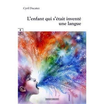L'enfant qui s'était inventé une langue