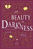 The Beauty of Darkness. The Remnant Chronicles, tome 3