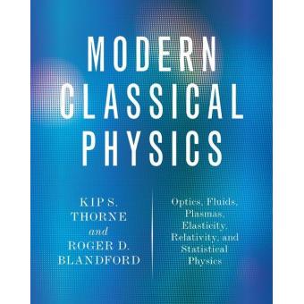 MODERN CLASSICAL PHYSICS - KIP S. THORNE