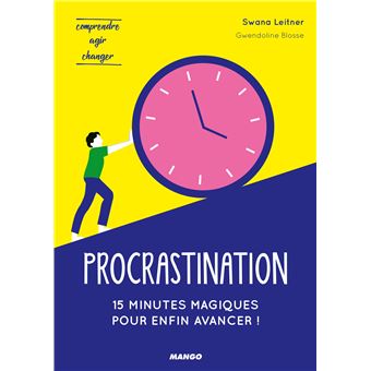 Procrastination : 15 minutes magiques pour enfin avancer !