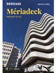 Bordeaux Mériadeck - parcours en ville