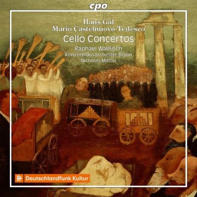 Gál, Castelnuovo-Tedesco : Concertos pour violoncelle