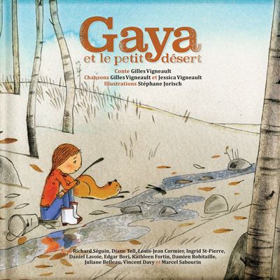 Gaya et le petit désert -  GILLES VIGNEAULT - Livre CD