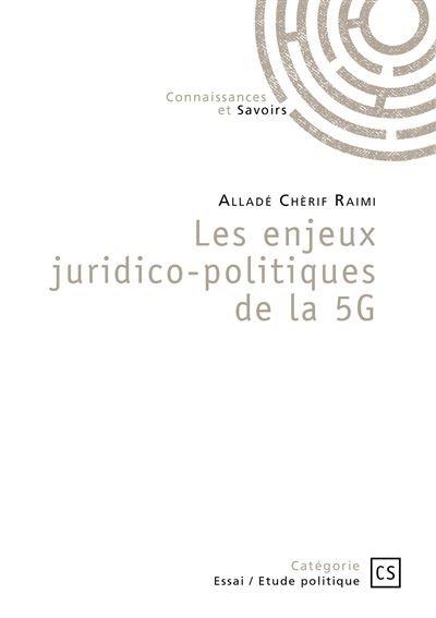 Les enjeux juridico-politiques de la 5g