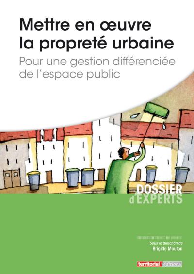 Mettre en oeuvre la propreté urbaine