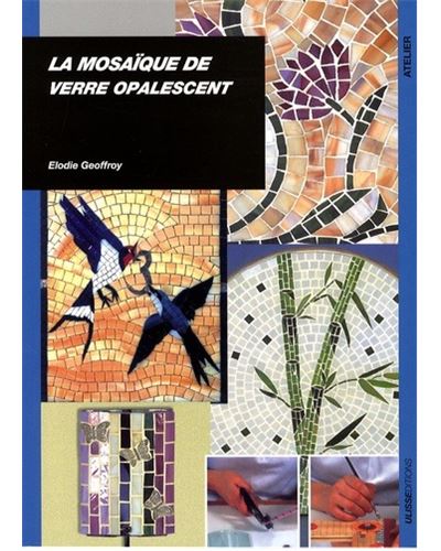 Mosaique de verre opalescent  la