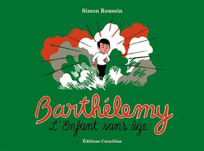 Barthélemy l'enfant sans âge