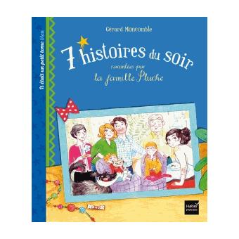 7 histoires du soir racontées par la famille Pluche. Il était un petit tome bleu